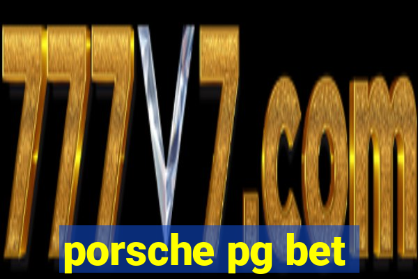 porsche pg bet